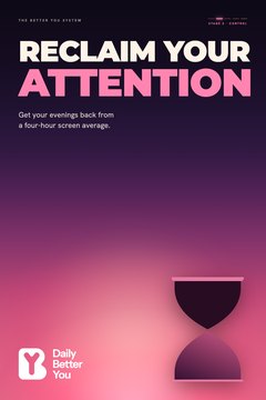 10 · Reclaim Your Attention · Stage 2, Control